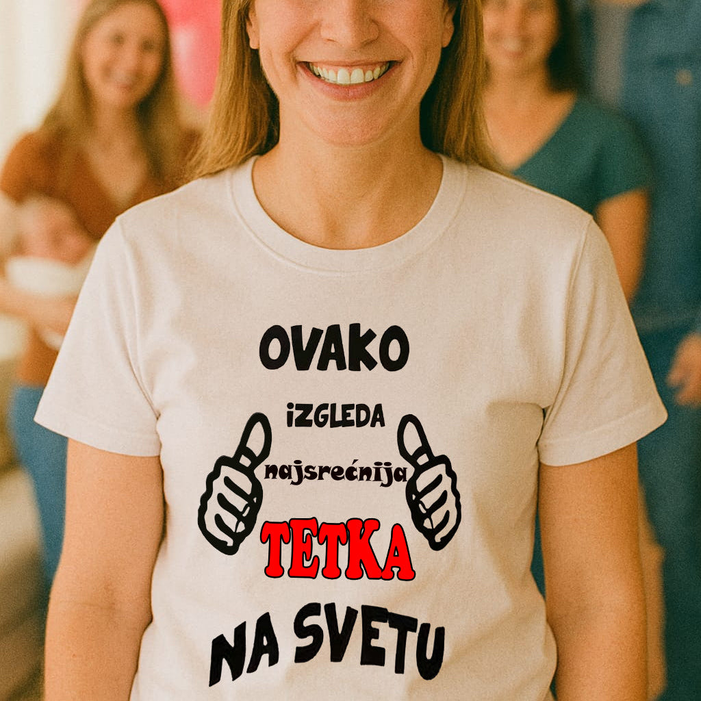 Ovako izgleda najsrećnija tetka na svetu | Ženska majica