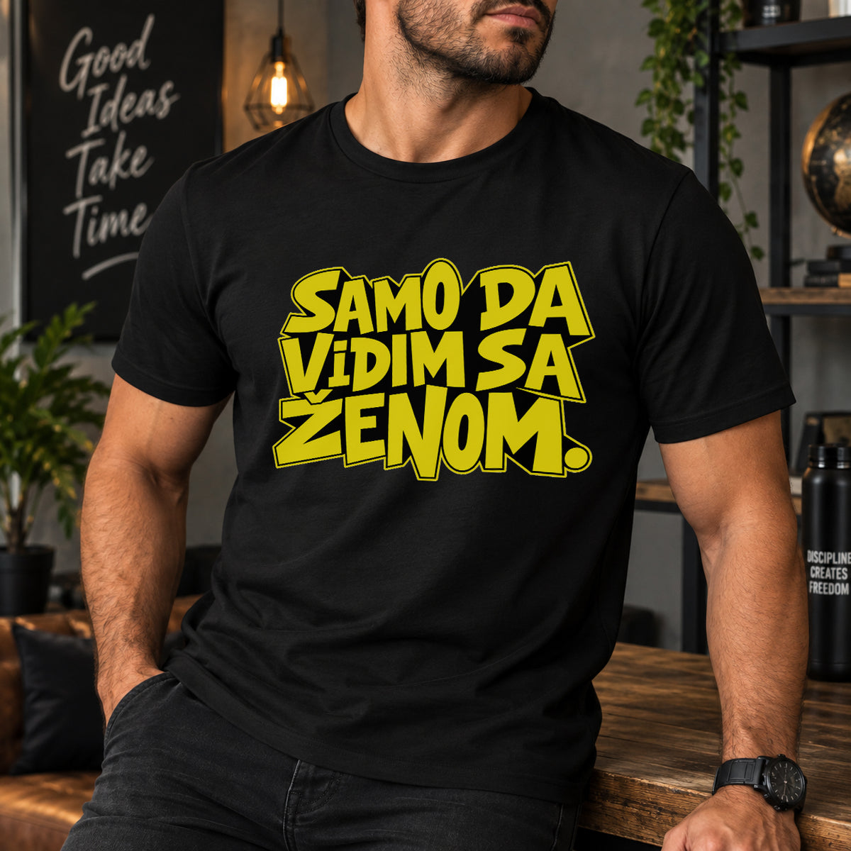Samo da vidim sa ženom | CRNA ili BELA
