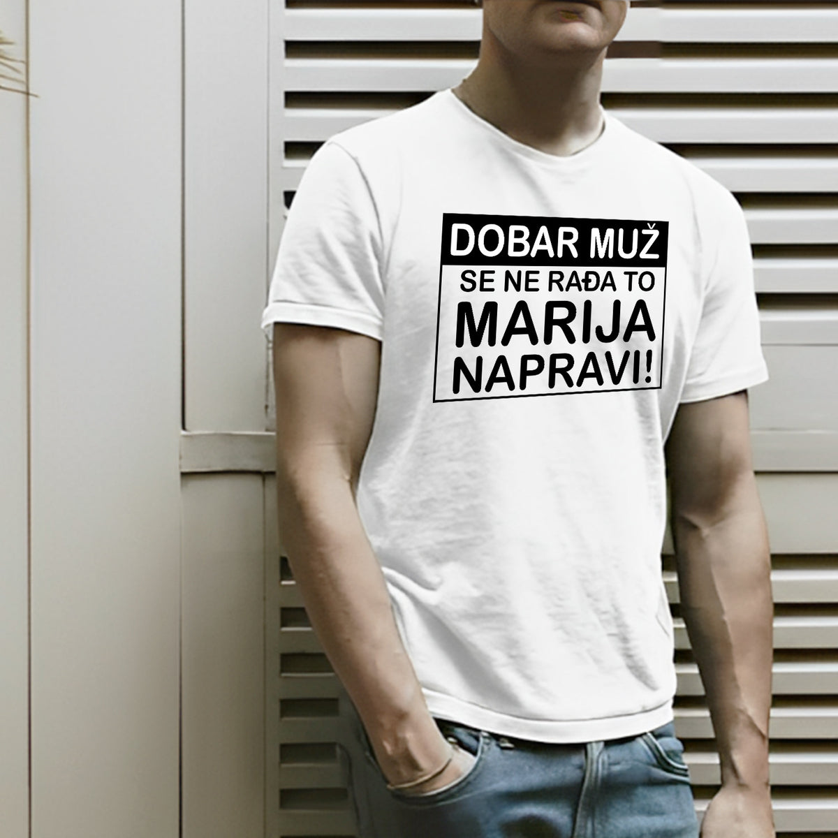 Personalizovana bela majica Dobar muž se ne rađa, to žena napravi