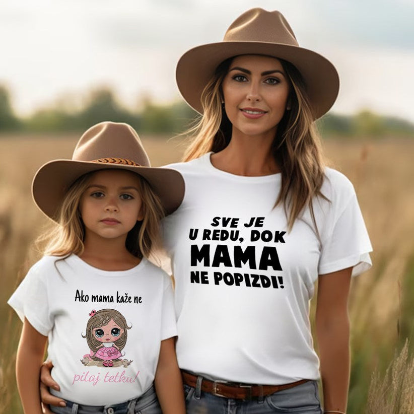 Ženska majica „Sve je u redu, mama – pitaj tetku“
