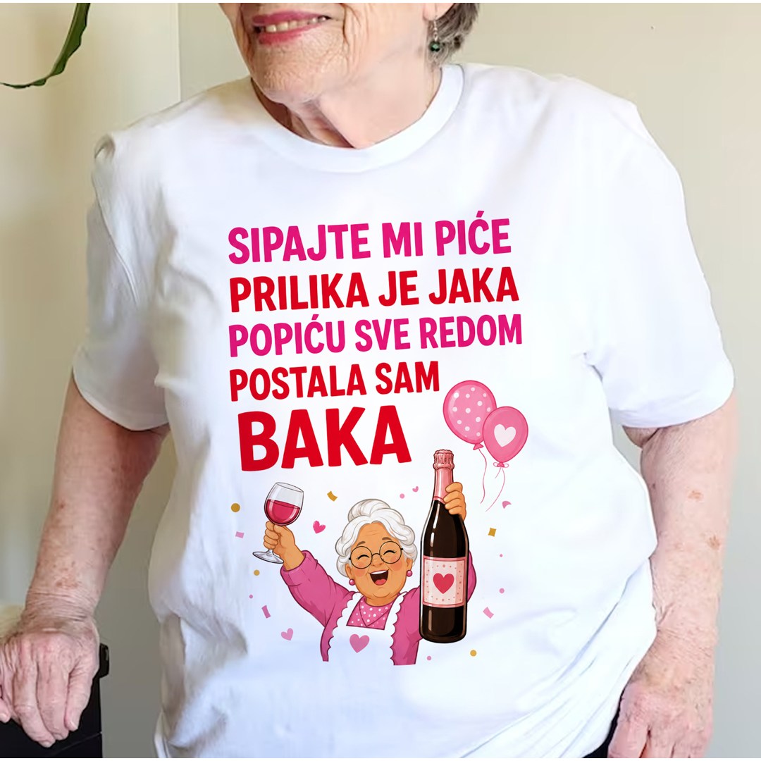 Ženska majica „Sipajte mi piće – postala sam baka“
