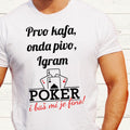 Majica „Prvo kafa, onda pivo – igram poker“