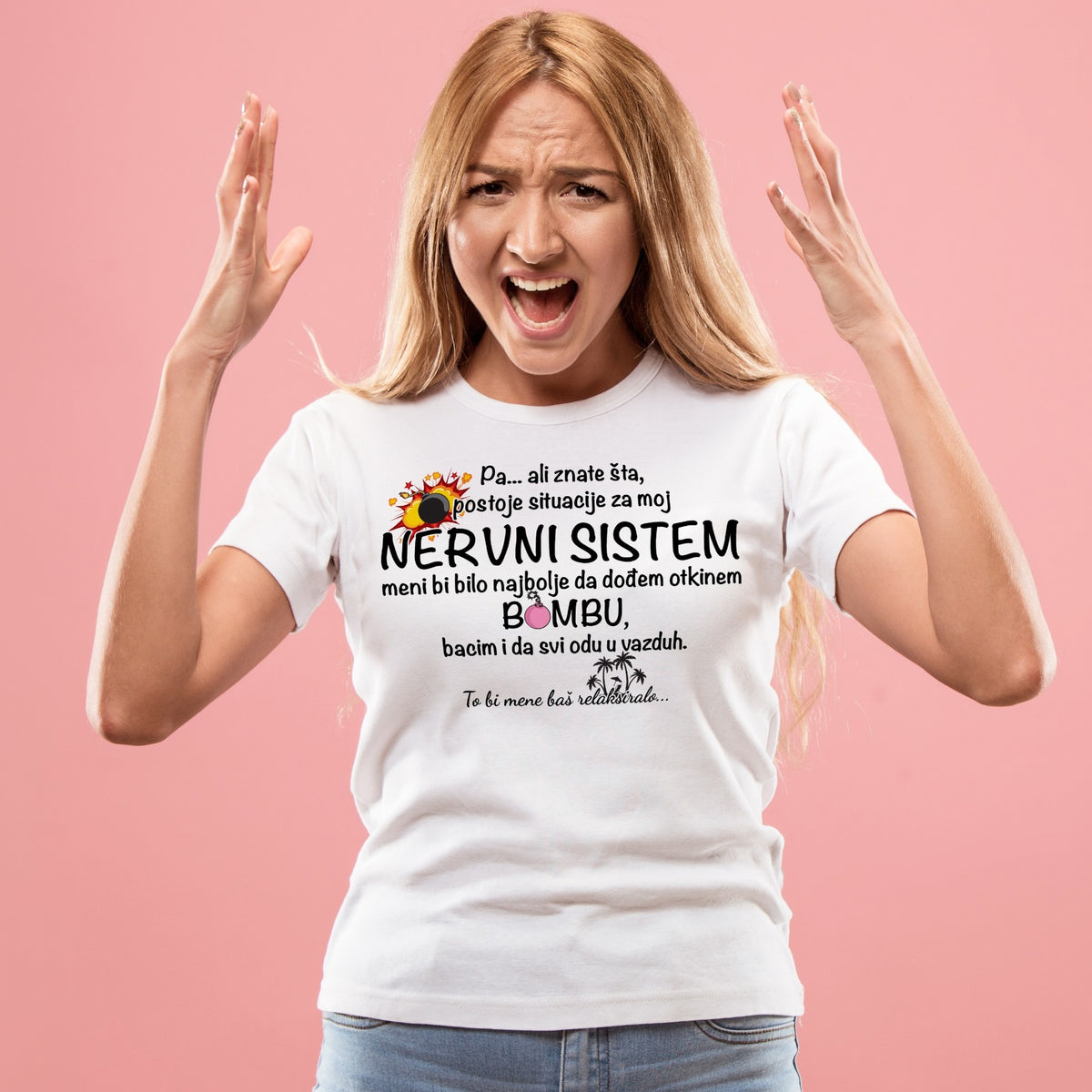 Ženska majica „Pa… ali znate šta, postoje situacije za moj nervni sistem“