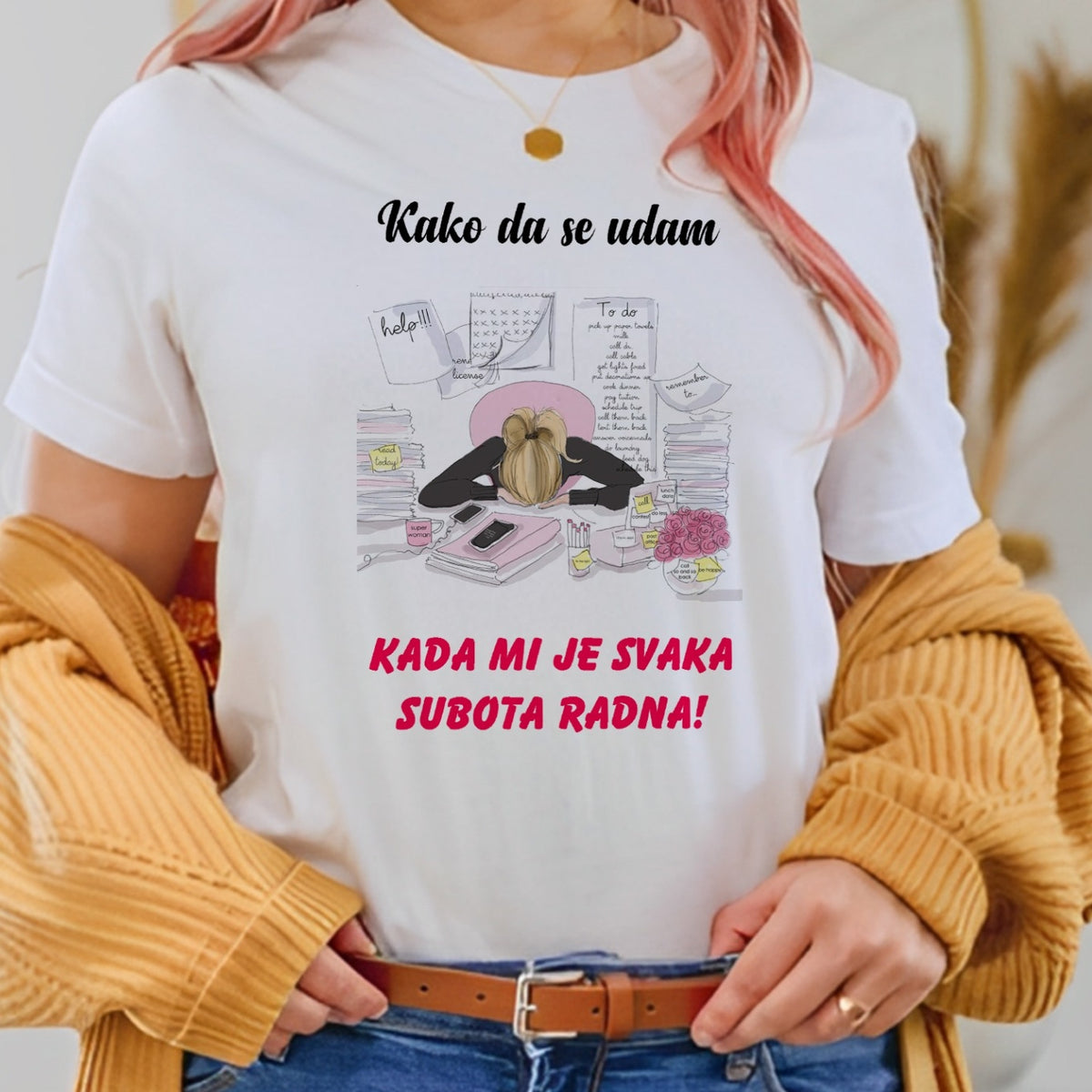Ženska majica „Kako da se udam kada mi je svaka subota radna“