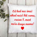 Jastuk za mamu Od kad nas imaš