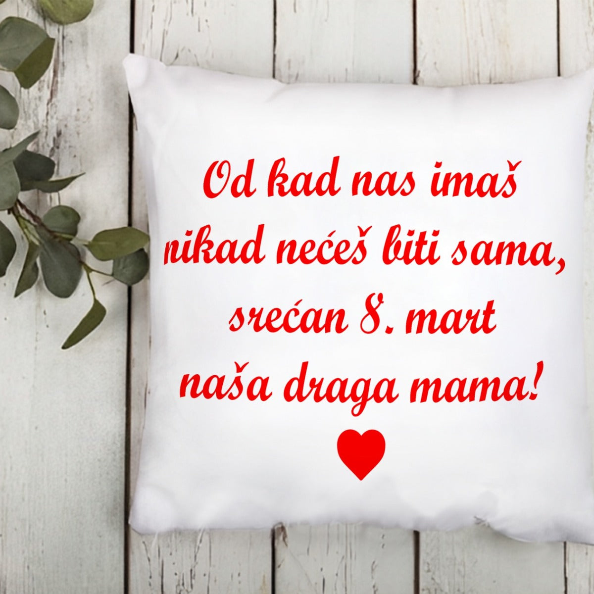 Jastuk za mamu Od kad nas imaš