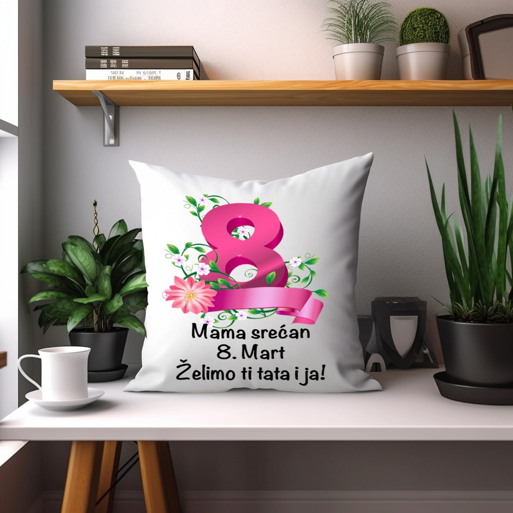 Jastuk „Mama, srećan 8. mart – želimo ti tata i ja“