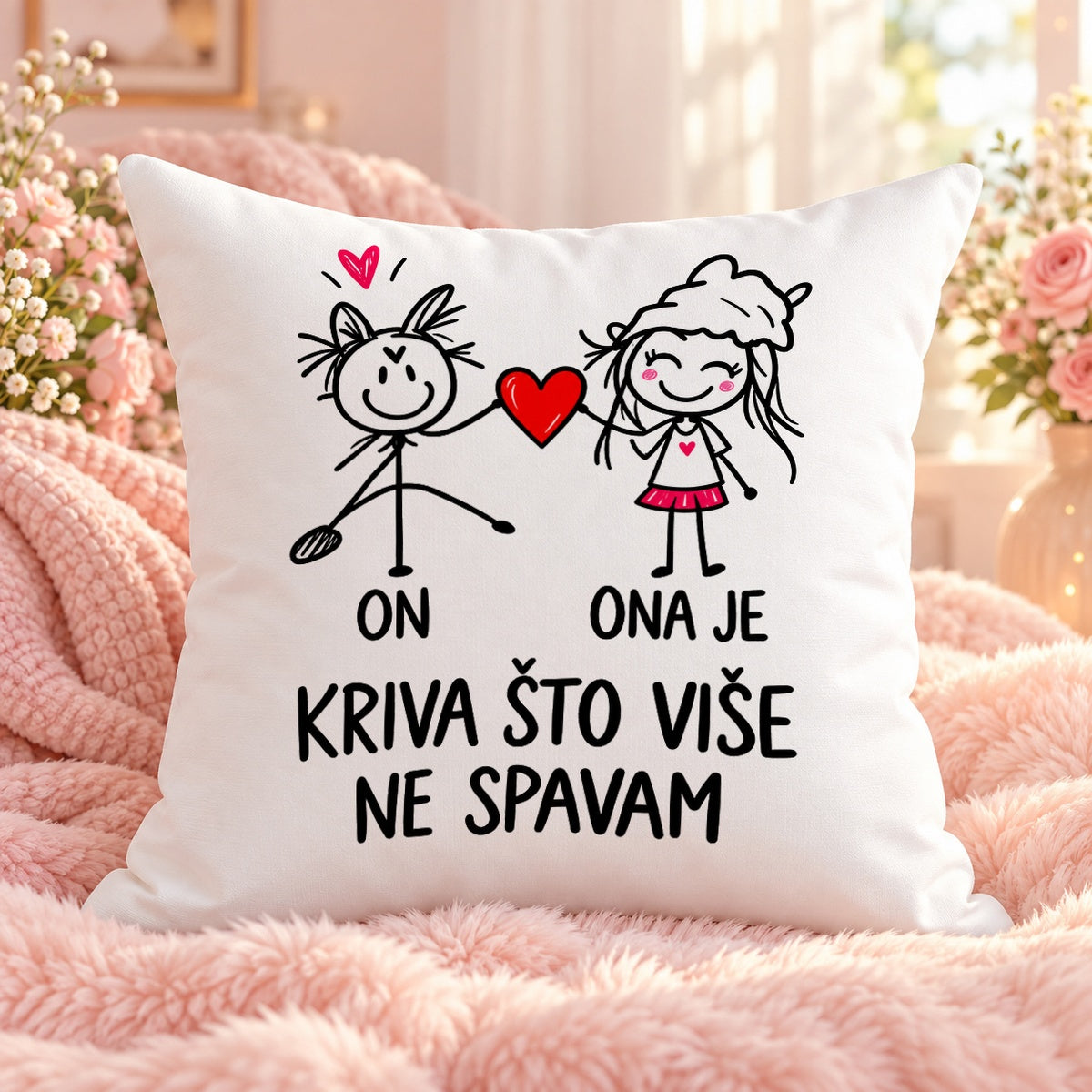 On / Ona je kriva što više ne spavam | Jastuk sa štampom