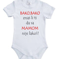 Bako, bako, znaš li ti da sa mamom nije lako!? | Bodić za bebe