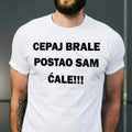 Muška majica „Cepaj brale, postao sam ćale“ – crni motiv