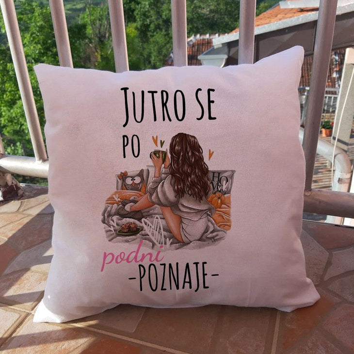 Jastuk „Jutro se po podne poznaje“ – šaljivi