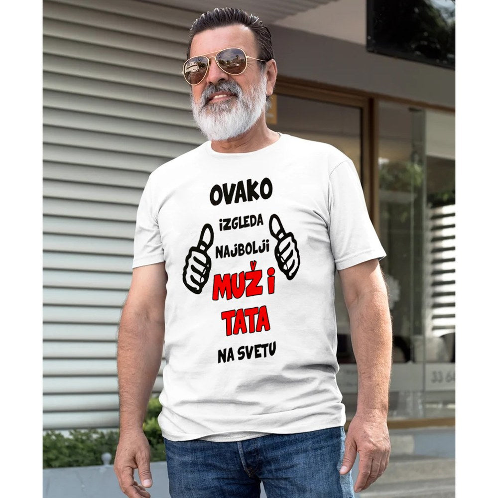 Muška majica „Ovako izgleda najbolji muž i tata na svetu“